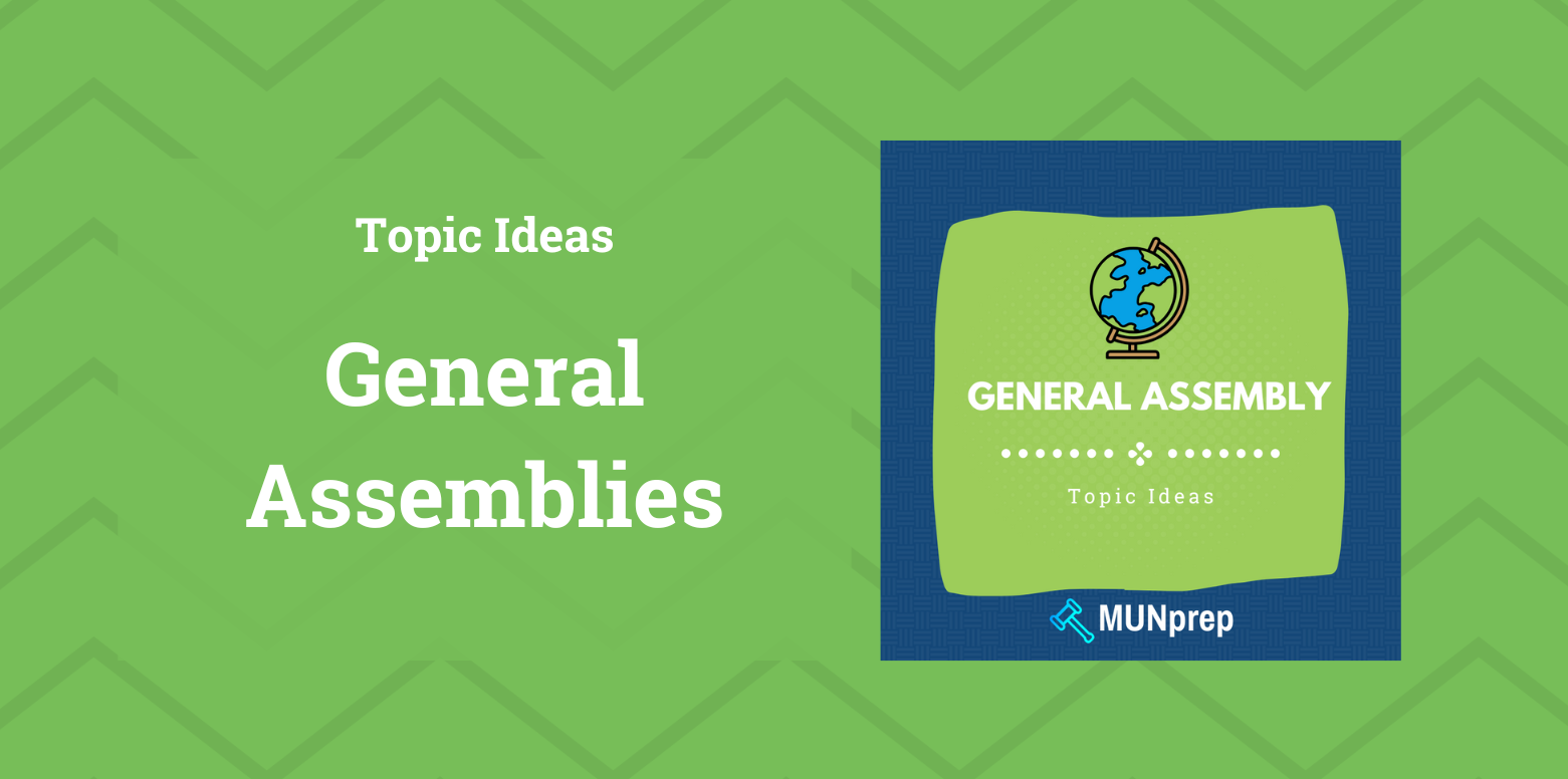 Header Image - MUN General Assembly Committee Topic Ideas