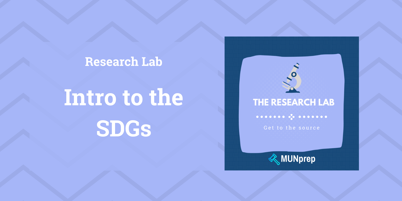 Article Header Image - MUNprep Research Lab - Intro to the SDGs