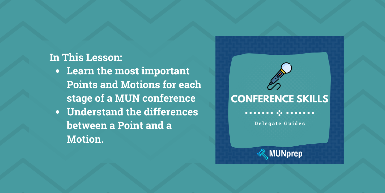 MUN Points and Motions - Learn the most important points and motions for each stage of a MUN conference