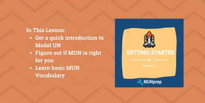 Key Learning Objectives for this lesson - Introduction to Model UN, learn basic MUN vocabulary