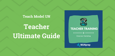 The Complete Teacher's Guide to MUN